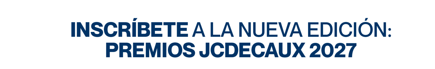 Inscríbete a la nueva edición: Premios JCDecaux 2027