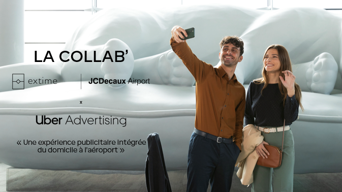 Extime JCDecaux Airport x Uber Advertising : une visibilité inédite pour les marques tout au long du parcours passager